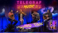 Mini koncert Miroslav Tadić&prijatelji, premijerno na Telegraf music