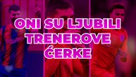 Fudbaleri koji su ljubili trenerove ćerke