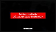 Zahtevi i predlozi roditelja OŠ "Vladislav Ribnikar"