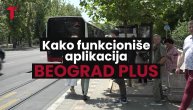 Ovako se koristi aplikacija "Beograd plus"